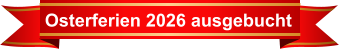 Osterferien 2026 ausgebucht